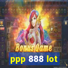 ppp 888 lot