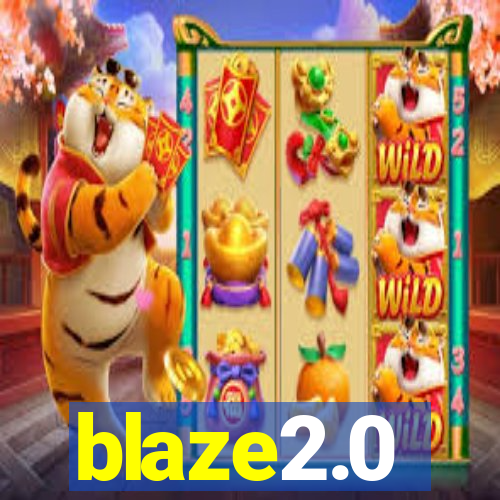 blaze2.0