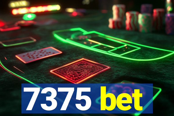 7375 bet