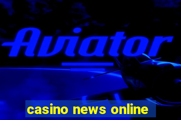 casino news online