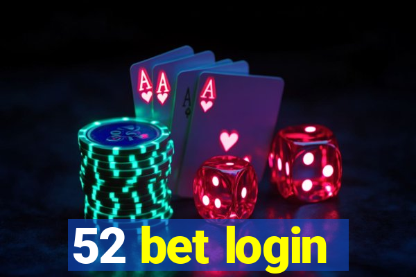 52 bet login