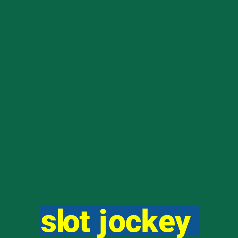 slot jockey