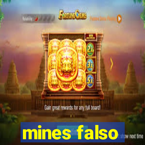 mines falso