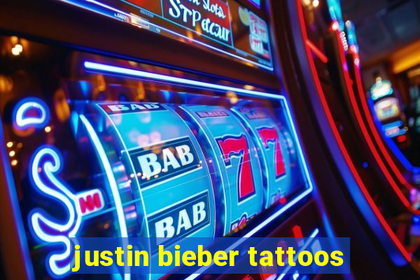 justin bieber tattoos