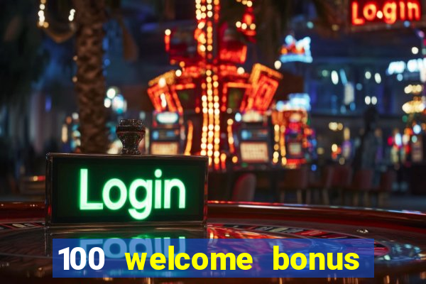 100 welcome bonus casino malaysia