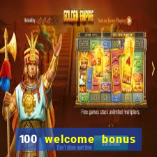 100 welcome bonus casino malaysia