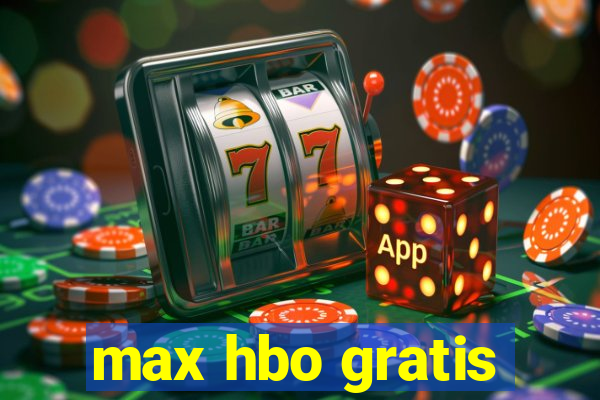 max hbo gratis