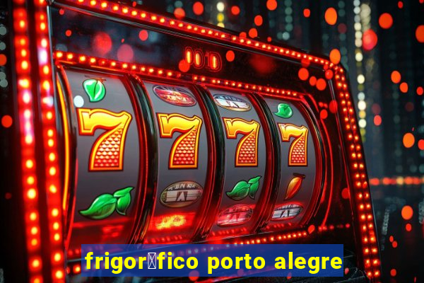 frigor铆fico porto alegre