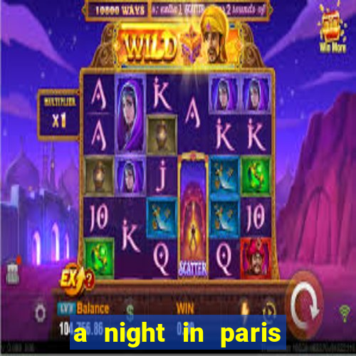 a night in paris slot oyunu