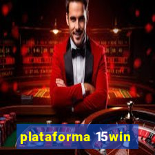 plataforma 15win