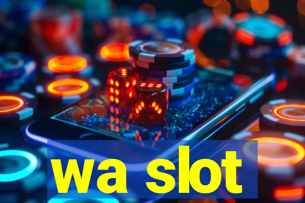 wa slot