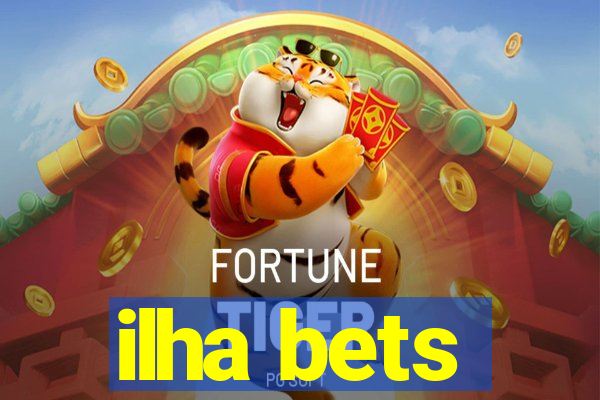 ilha bets