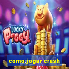 como.jogar crash