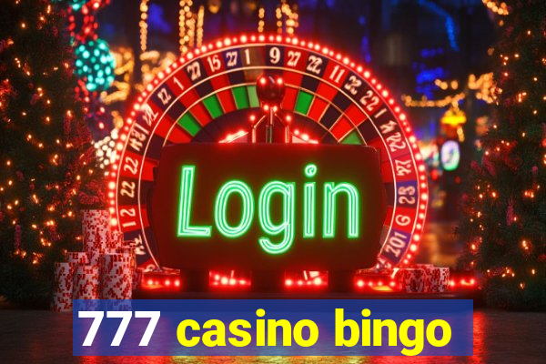 777 casino bingo