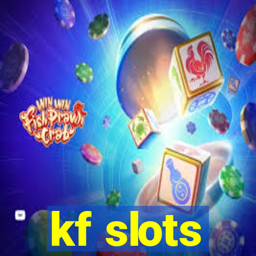 kf slots