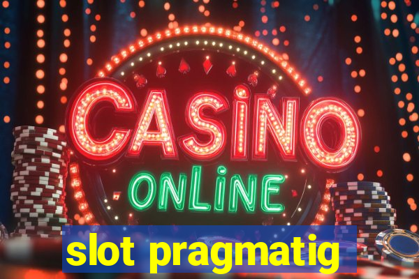 slot pragmatig