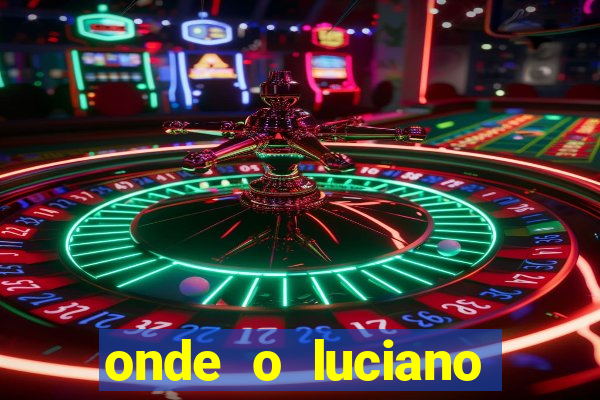 onde o luciano huck mora