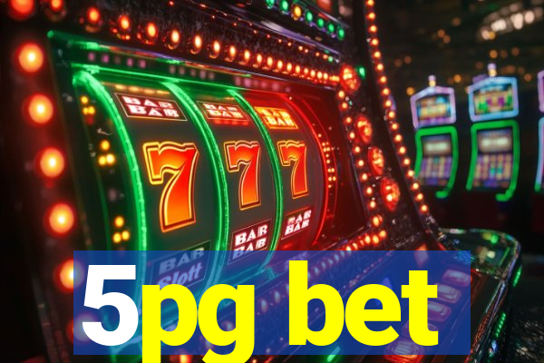 5pg bet