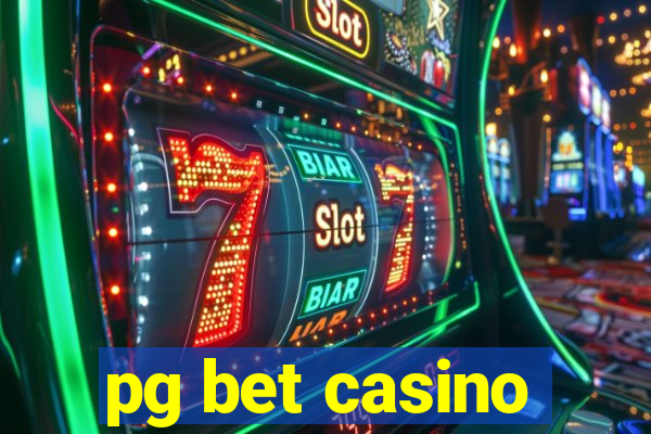 pg bet casino