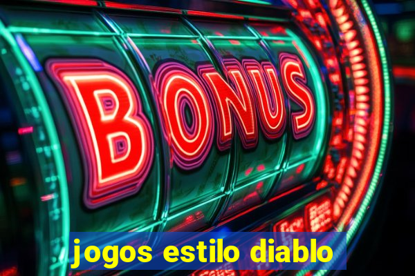 jogos estilo diablo