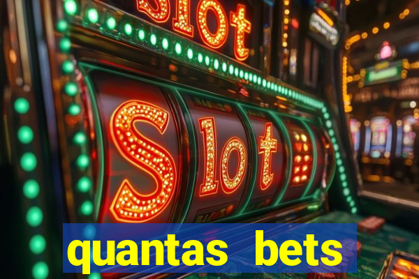 quantas bets existem no brasil