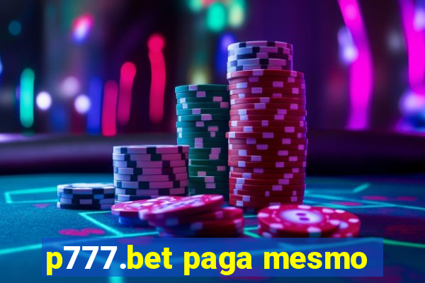 p777.bet paga mesmo