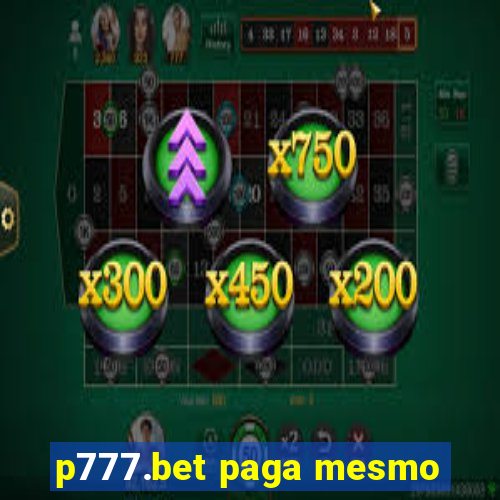 p777.bet paga mesmo