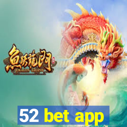 52 bet app