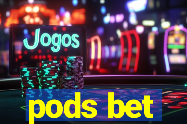 pods bet