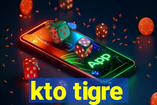 kto tigre