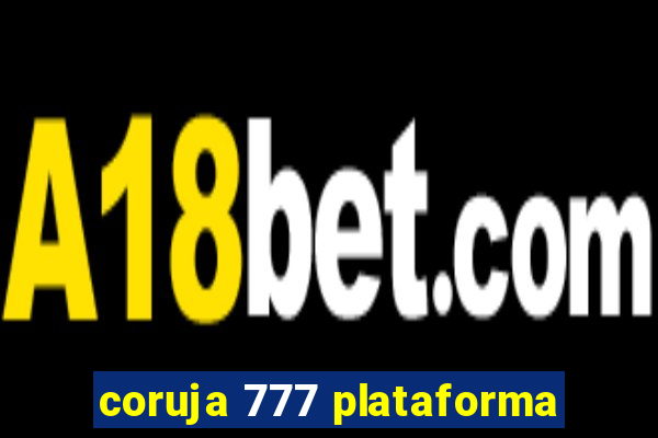 coruja 777 plataforma