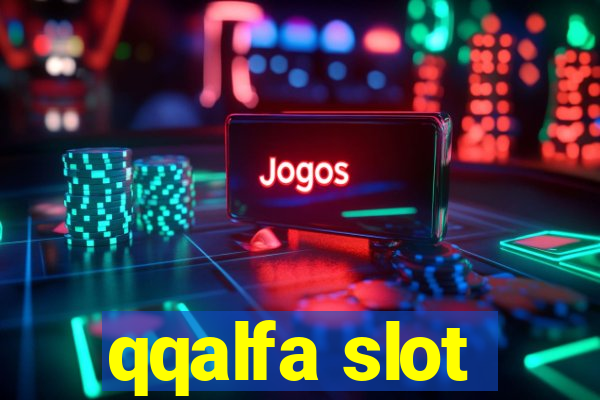 qqalfa slot