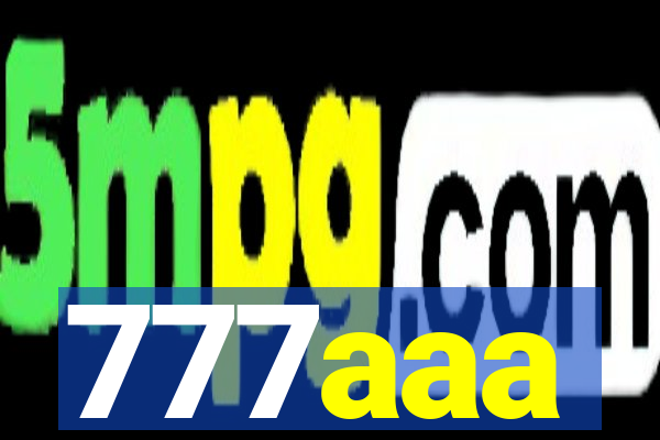 777aaa