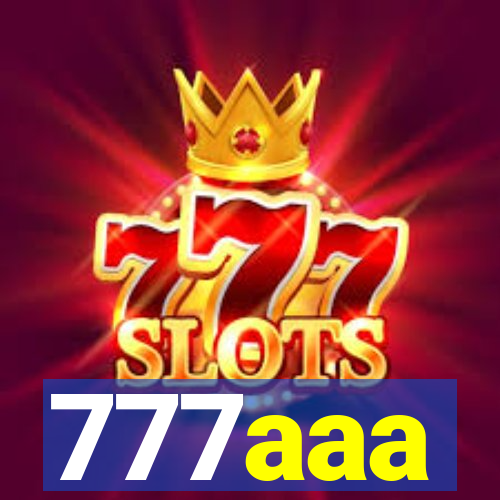 777aaa