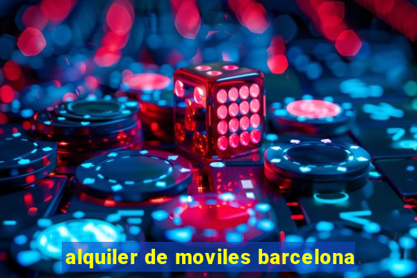 alquiler de moviles barcelona