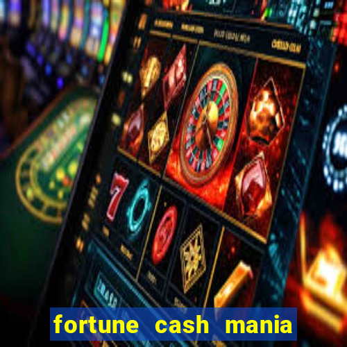 fortune cash mania demo grátis