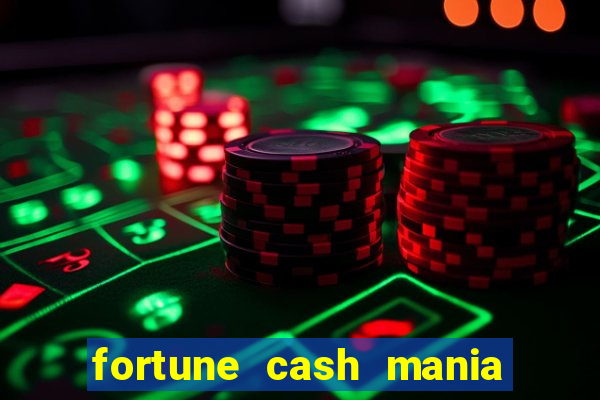 fortune cash mania demo grátis