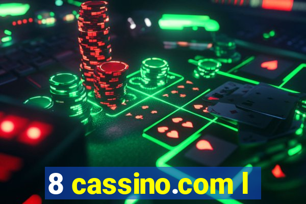 8 cassino.com l