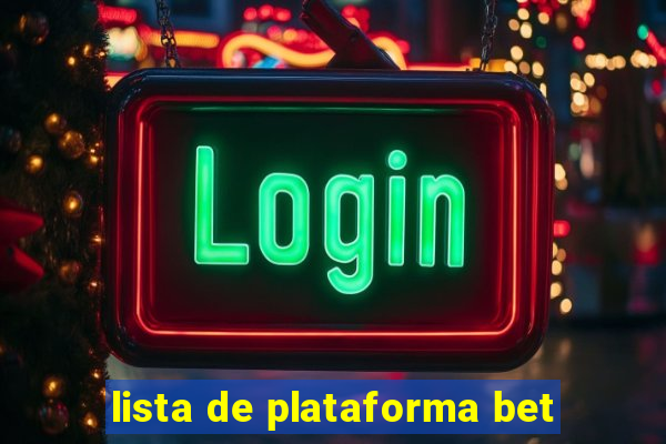 lista de plataforma bet