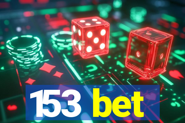 153 bet