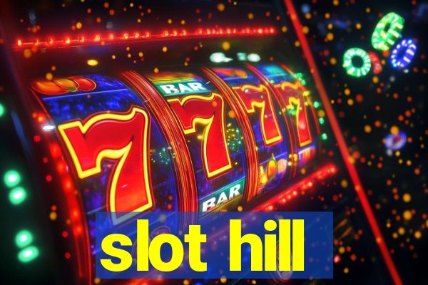 slot hill