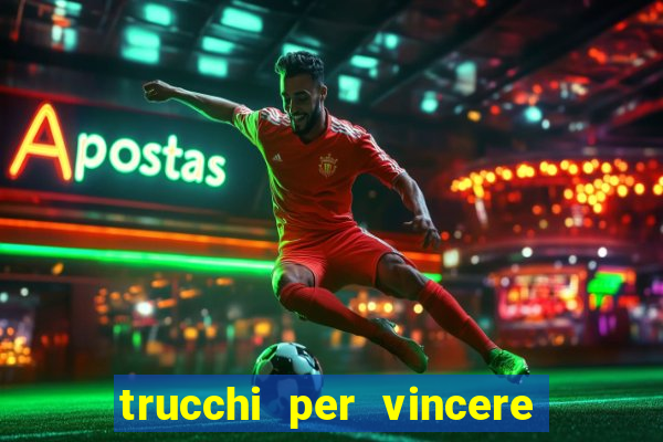 trucchi per vincere alle slot da bar