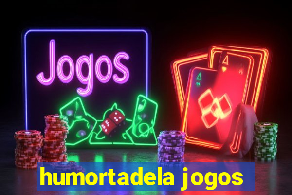 humortadela jogos