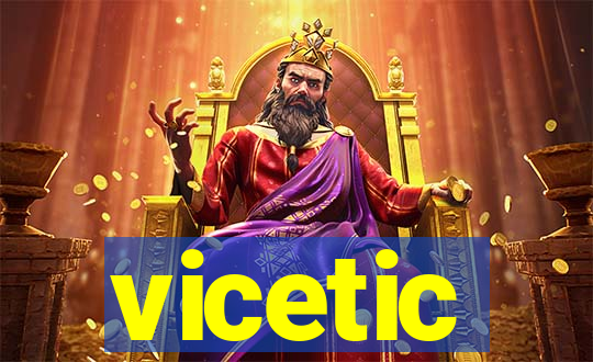 vicetic