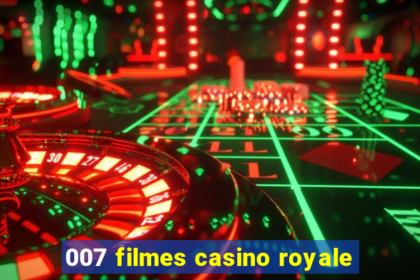 007 filmes casino royale