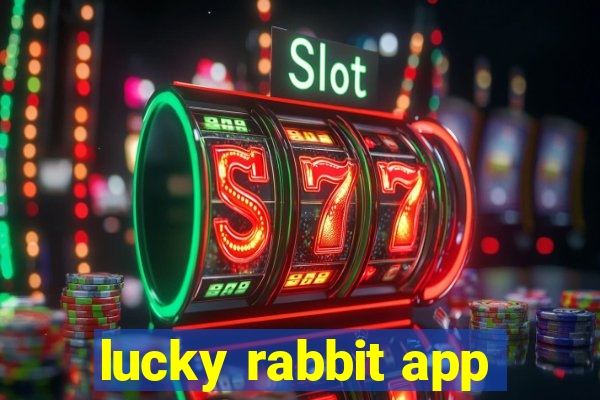 lucky rabbit app