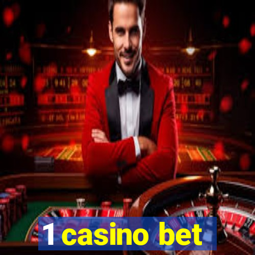 1 casino bet