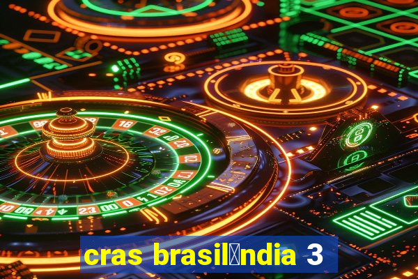 cras brasil芒ndia 3