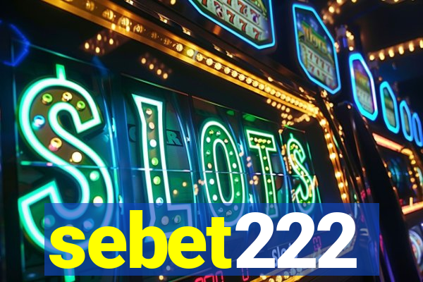 sebet222