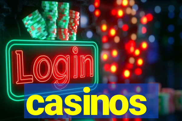 casinos